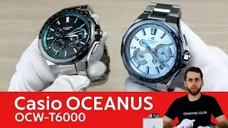 Casio OCEANUS OCW-T6000A-1A и OCW-T6000BV-2A / Обзор часов / Распаковка