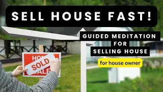 Visualize Success: Guided Meditation to Accelerate Your Home Sale (6 mins only but powerful)