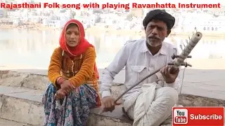 Rajasthani folk songs with playing Ravanhatta instrument