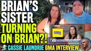 Cassie Laundrie ADMITS Brian Laundrie Could've Done It + GMA Interview Breakdown | Gabby Petito Case