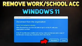 How to Remove a Work or School Account from Windows 11 (Tutorial)