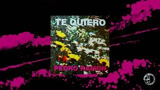 Pedro Ramon - Te Quiero - Vocal Mix [Official Video]
