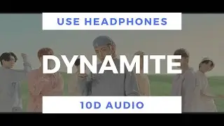 BTS - Dynamite (10D Audio)