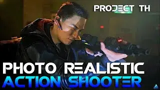 Project TH: Photo Realistic 3rd Person Shooter