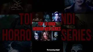 Top 10 Hindi Horror Web Series