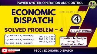 Economic Dispatch | Solved Problem - 4| Power system operation and control| Gradient Method | Lambda