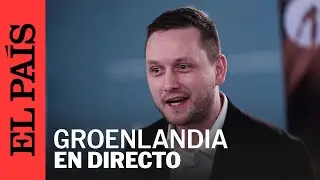 DIRECTO | Rueda de prensa del primer ministro de Groenlandia Jens-Frederik Nielsen | EL PA&Iacute;S