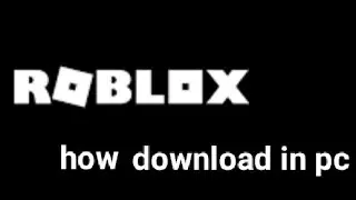 how to download roblox in PC explanation in Tamil