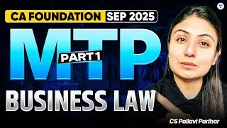 Business Laws ICAI Latest Release MTP Series 1 | CA Foundation Jan 2026 | CS Pallavi Parihar