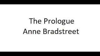 The Prologue - Anne Bradstreet