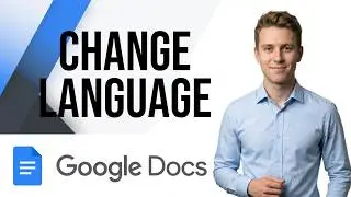 How to Change Language in Google Docs
