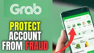 How to Protect Grab Account from Fraud 2025?