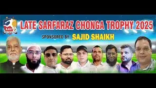 LATE SARFARAZ CHONGA SAJID SHAIKH TROPHY 2025 II FINAL DAY II