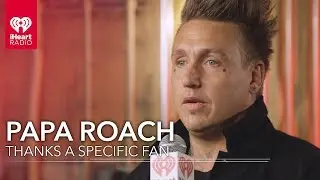 Papa Roach Gives Heartwarming Thank You To Two Fans | 2018 iHeartRadio Music Awards