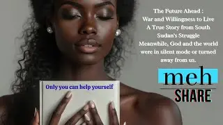 South Sudan's Struggle#TheFutureAheadBook#SudanCivilWar#TrueStory#Memoir#SurvivalStory