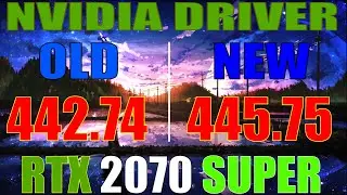 OLD DRIVER - (442.74) vs  NEW DRIVER- (445.75) | RTX 2070 SUPER | 17 PC GAMES TEST |