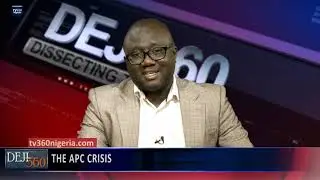 Deji 360 EP 228 Part 3: Crisis engulfs ruling APC