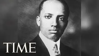 Why Carter G. Woodson Is The 'Father Of Black History' | TIME