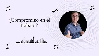 ¿Compromiso en el trabajo?