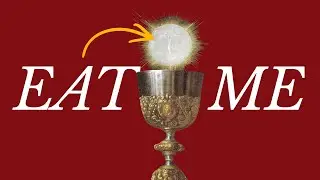 Jesus' Words on the Eucharist Are More Literal Than You Think