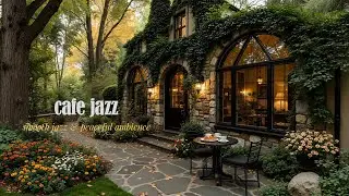 Autumn Morning Jazz At Cozy Garden Caf&eacute; | Smooth Jazz Instrumental & Peaceful Ambience