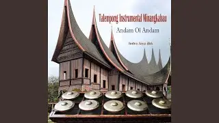Andam Oi Andam Talempong Instrumental Minangkabau
