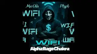 Alpha Rage Chakra - Wifi (Official Audio)