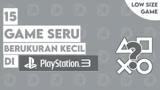 15 GAME BERUKURAN KECIL DI PS3 [PlayStation3] #LowSizeGame
