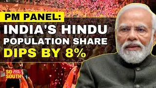 Economic Advisory Council To PM: India's Hindu Population Share Drops by 7.8% | SoSouth