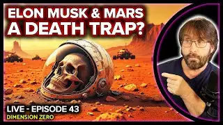 LIVE - Is Elon Musk's MARS COLONIZATION A Death Trap? - Space News & More! - 7 PM EST