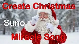 Create Your Own Christmas Miracle Instrumental Songs With Suno