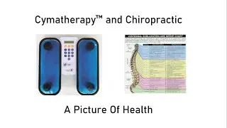 Cymatherapy and Chiropractic: A Picture of Health