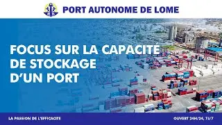 FOCUS SUR LA CAPACITÉ DE STOCKAGE D'UN PORT