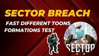 War commander Sector Breach Fast Different Toons  Formations Test