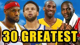 The 30 Greatest NBA Players Of All Time