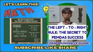 THE LEFT - TO - RIGHT RULE: THE SECRET TO PEMDAS SUCCESS (TAGALOG/FILIPINO EXPLANATION)
