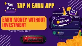 Earn Money Without Investment | Tap N Earn App Se Paise Kaise Kamaye 