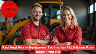 Heavy Equipment Technician Exam Questions and Answers Study Guide | Red Seal 421A Exam Questions
