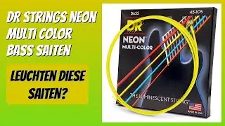 BEWERTUNG (2026): DR Strings Neon Multi Color Bass Saiten. Infos