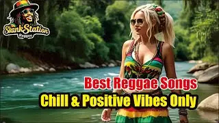 Best Reggae Songs | Top Reggae Songs 2025 🌴 Chill & Positive Vibes Only