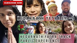 Kedarnath yatra track public experience | kedarnath dham public reaction | kedarnath EP-9 | 2020