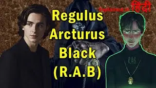 Life of Regulus Arcturus Black (R.A.B.) | Origin Explained in Hindi