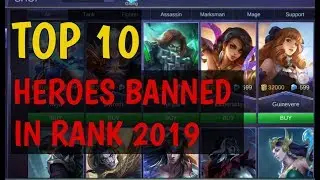 TOP 10 MOST BANNED HEROES IN RANK 2019 MOBILE LEGENDS ( TAGALOG )