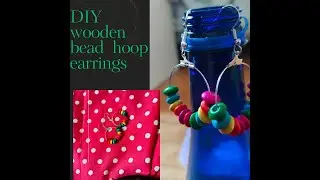 DIY Wooden bead hoop earrings