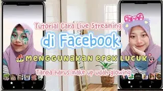 Tutorial Cara Live Streaming Facebook pakai filter Terbaru🦋✨