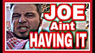 AFTER PRISON SHOW JOE FIRES OFF ON 