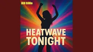 Heatwave Tonight