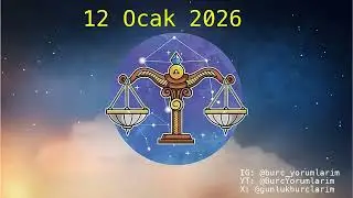 12 Ocak 2026 Terazi Bur&ccedil; Yorumları