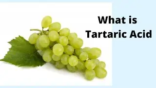 What is Tartaric Acid