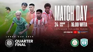 🔴LIVE 8 BESAR LARPA CUP 6 - PORAT FC vs PS TERARA